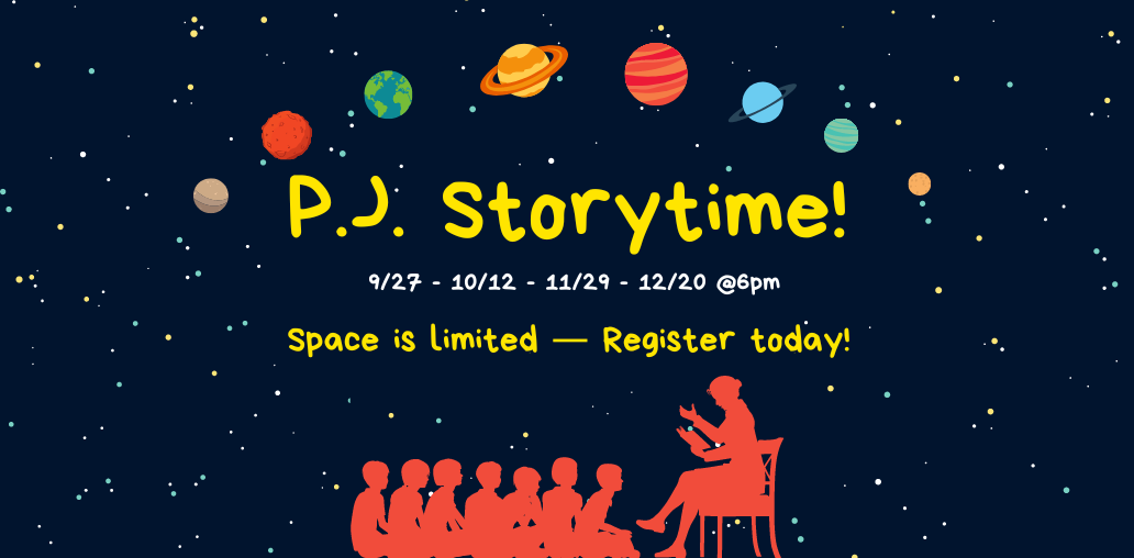 Join us for P.J. Storytime! Space is limited, so register today!