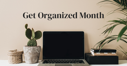 Get Organized Month